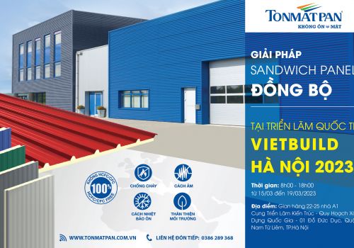 GIẢI PHÁP SANDWICH PANEL ĐỒNG BỘ TONMATPAN XUẤT HIỆN TẠI TRIỂN LÃM QUỐC TẾ VIETBUILD HÀ NỘI 2023