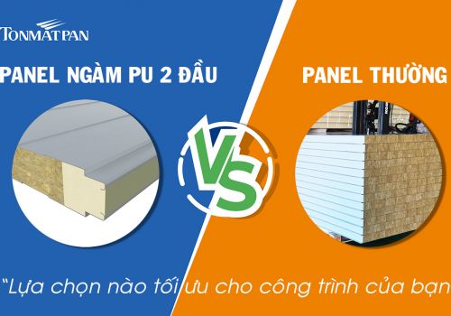 So sánh Panel Ngàm PU 2 đầu và Panel Thường